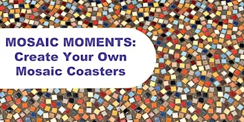 NAMBOUR HUB: Mosaic Coaster Workshop