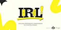 IRL - Small Group (Session 5: Why Do I Feel Lonely Around Other People?)