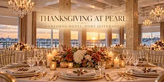 Thanksgiving Day at Pearl at Danfords is back in Port Jeff!
