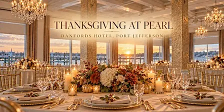 Thanksgiving Day at Pearl at Danfords is back in Port Jeff!