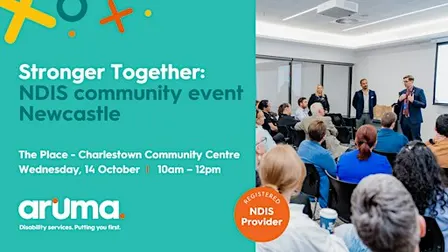 Stronger Together: NDIS Community Event – Newcastle