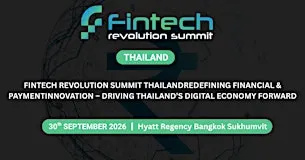 Fintech Revolution Summit - Thailand
