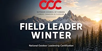 Outdoor Council of Canada - Field Leader Winter Certification Course