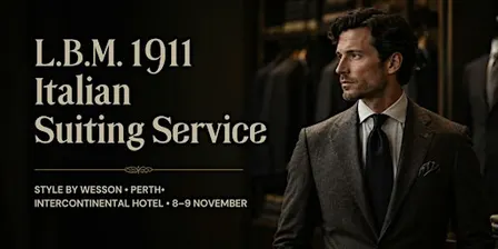 Style by Wesson: L.B.M. 1911 Italian Suiting Service | Perth