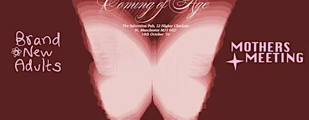 Screening & Exhibition - presented by Brand New Adults and Mothers Meeting