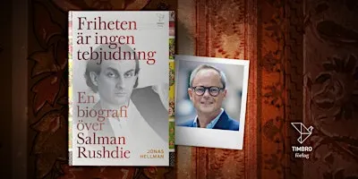Salman Rushdie – friheten är ingen tebjudning