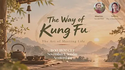 The Way of Kung Fu - The Art of Meeting The Flow of Life - Amsterdam