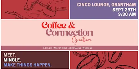 Networking: Coffee and Connection Grantham
