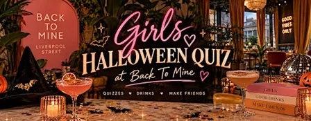 Invite Her Event | Girl's Halloween Quiz | Back To Mine | Liverpool Street