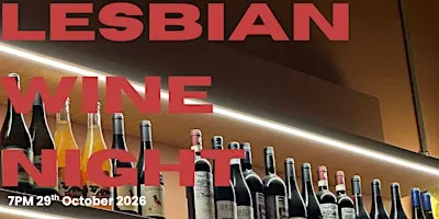 LESBIAN WINE NIGHT - HOSTED BY LESBIAN SUPPER CLUB