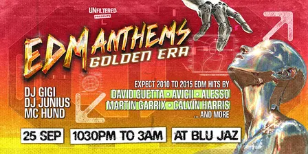 EDM Anthems : Golden Era by UnfilteredPresents
