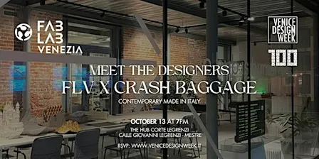 Meet the Designers | FABLAB VENEZIA x CRASH BAGGAGE