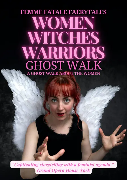 York: Women Witches Warriors Ghost Walk Part One