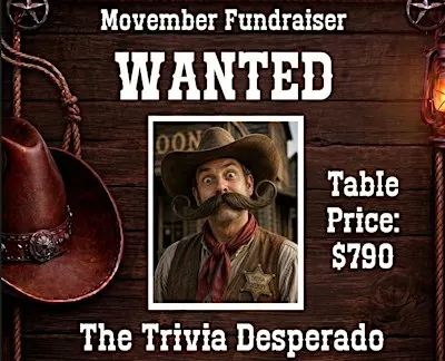 THE TRIVIA DESPERADO - Movember Fundraiser