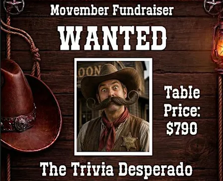 THE TRIVIA DESPERADO - Movember Fundraiser