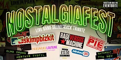 Nostalgiafest 2 | American Pie Soundtrack + More | Clwb Crown, Merthyr