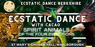 Marlborough Ecstatic Dance & Cacao: Spirit Animals