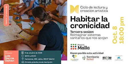 Ciclo de lectura y creación artística: Habitar la cronicidad. Sesión 3
