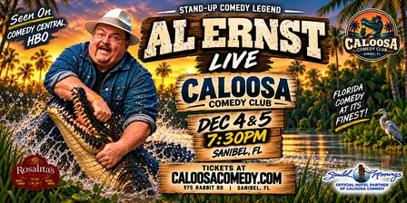 Caloosa Comedy Nights with Headliner Al Ernst