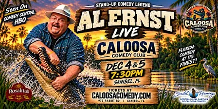 Caloosa Comedy Nights with Headliner Al Ernst