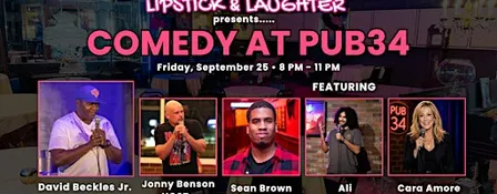 Lipstick & Laughter Comedy at Pub 34