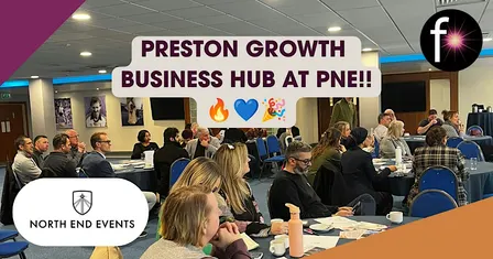 Preston Growth Business Hub at PNE!