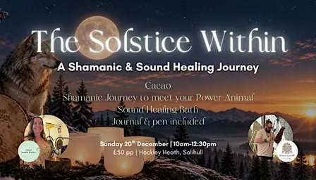 The Solstice Within - Shamanic & Sound Healing Journey