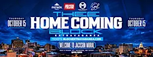 THEE HOMECOMING BLOCK EXTRAVAGANZA POWERED BY: PATRÓN