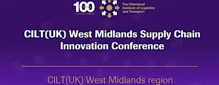 CILT(UK) West Midlands Supply Chain Innovation Conference