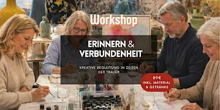Erinnerung & Verbundenheit - Kreativ durch Zeiten der Trauer