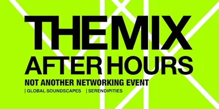 The Mix After Hours: Not Another Networking Event