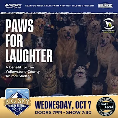 Paws for Laughter-BSCF Benefit for Yellowstone Animal Shelter