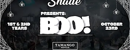 Shade Presents: BOO! at Tamango Nightclub