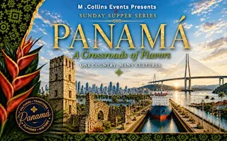 Sunday Supper Series – Panamá: A Crossroads of Flavors