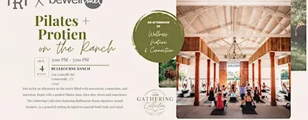 PILATES & PROTEIN - BULLBOURNE X BEWELLMEL WELLNESS SERIES
