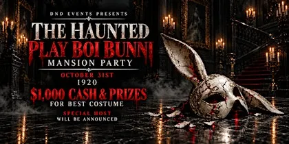 The Haunted PlayBoy Bunni Mansion Party