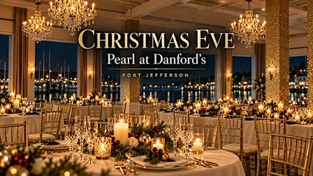 Christmas Eve at Pearl at Danfords is back in Port Jeff!