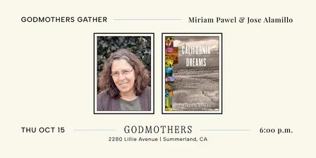 Godmothers Gather: Miriam Pawel & Jose Alamillo