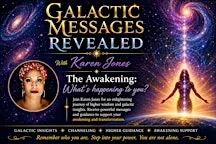 Galactic Messages Revealed “The Awakening: what’s happening to you?”