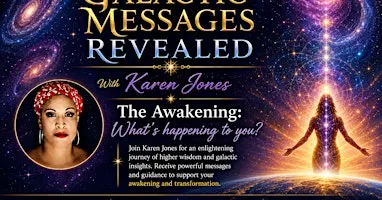 Galactic Messages Revealed “The Awakening: what’s happening to you?”