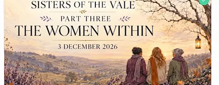 Sisters of the Vale: Part Three | The Women Within