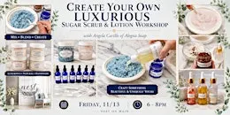 Create Your Own Luxurious Sugar Scrub & Lotion Workshop with Angela