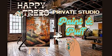 Paint & Puff Art Class- 21 and over