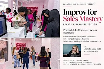 More Rebooks. More Referrals. More Revenue. | Sales Improv Workshop