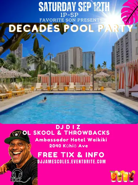 DECADES DAY DRINKIN POOL PARTY - 100% OL SKOOL