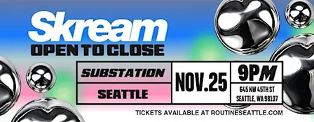 Skream (Open to Close)