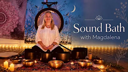 Restful Sound Bath with Magdalena