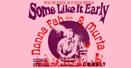 'Some Like It Early' Presents: Nonna Fab (Live) + Calvin Murta