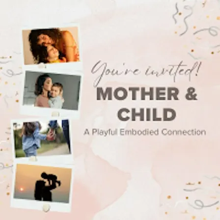 Mother & Child: A Playful Embodied Connection