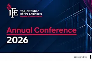 The Insitution of Fire Engineers Annual Conference 2026